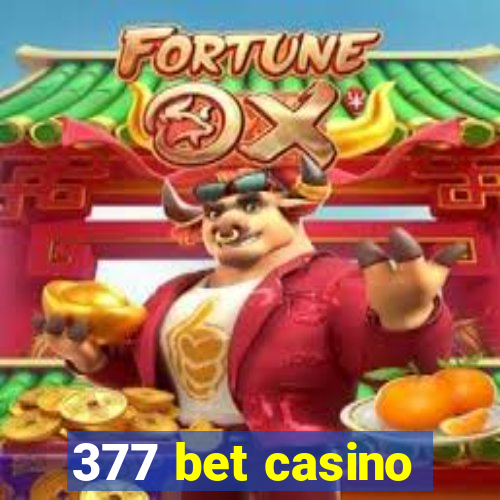 377 bet casino